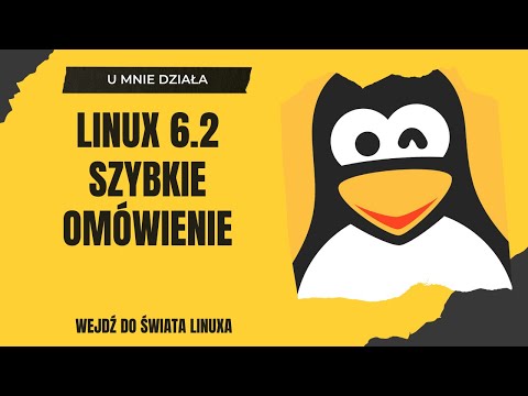 Linux Kernel 6.2 - Szybkie omówienie