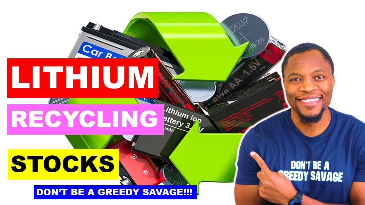 Should you buy these lithium recycling stocks what companies