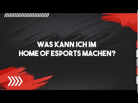 Home of eSports - Rundgang