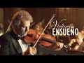 LAS 200 MELODIAS ORQUESTADAS MAS BELLAS DE TODOS LOS TIEMPOS   - VIOLINES DE ENSUEÑO