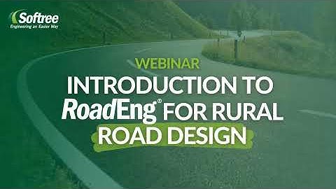 Introduction to RoadEng for Rural Road Design