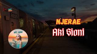 Njerae - Aki Sioni {Lyrics}