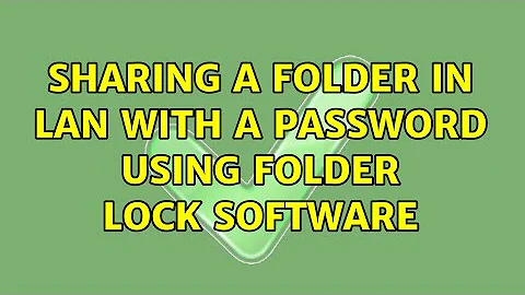 Sharing a folder in LAN with a password using Folder Lock Software