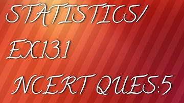 Chapter13| Statistics| Class10| Ex-13.1|            5 Question |NCERT|Assumed Mean Method|