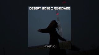 Desert Rose x Renegade (mashup) Resimi