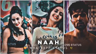 Naah ? - Efx Status ⚡| Hardy Sandhu ? | New Efx Status | 4k Status | Bs Love Status