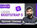 What are Spinner Classes in Bootstrap Tutorial | Class 35 | Bootstrap full course in Hindi/Urdu