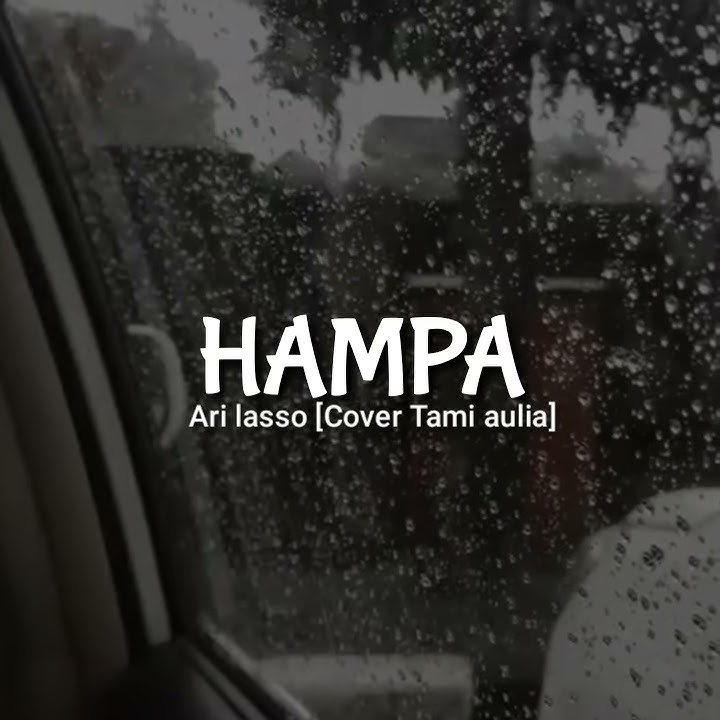 Hampa - Ari lasso [ Cover tamiaulia ] || Story wa 30 detik