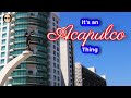 It's an Acapulco Thing - (What to do and where to eat)