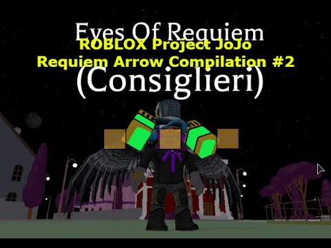 Requiem Arrow Compilation 2 Roblox Project Jojo Youtube - roblox project jojo arrow spawns 2021