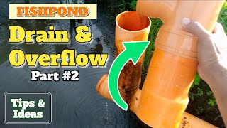 DRAIN AT OVERFLOW.. BEST IDEA SA FISHPOND| D' TIPS \& IDEAS