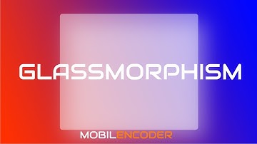GLASSMORPHISM CSS EFFECT IN HINDI BY MOBILENCODER
