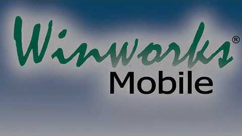 Winworks Mobile- Highlights