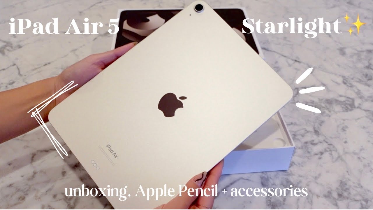 iPad Air 5 Aesthetic Unboxing ✨Starlight✨