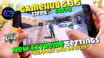 🔥 GameHub 5.3.5 Best Settings | For High FPS | New Extreme Mode Settings | Full Setup Guide!!