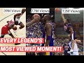 Every NBA Legend's Most Viewed Moment!