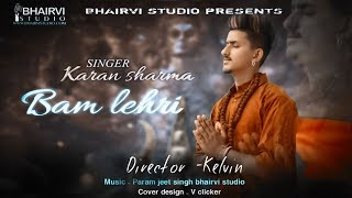 Song - bam lehri singer karan sharma . 83600 22301 lyrics music param
jeet singh bhairvi studio director -kelvin dop rd kailey managemen...