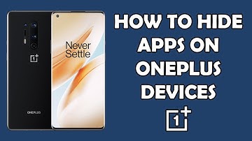 HOW TO HIDE APPS ON ONEPLUS 8/7T/7/6T/6 | HIDDEN APPS ON ONEPLUS 6/6T/7/7T/8 PRO | OXYGEN OS