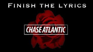 Finish the Chase Atlantic song || Part 1 (Easy)