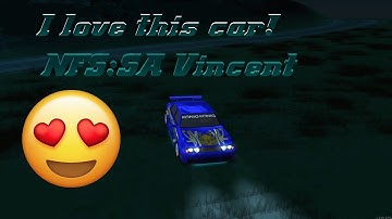 I love this car!(NFS:SA Max Tuned Cars:3.Vincent)