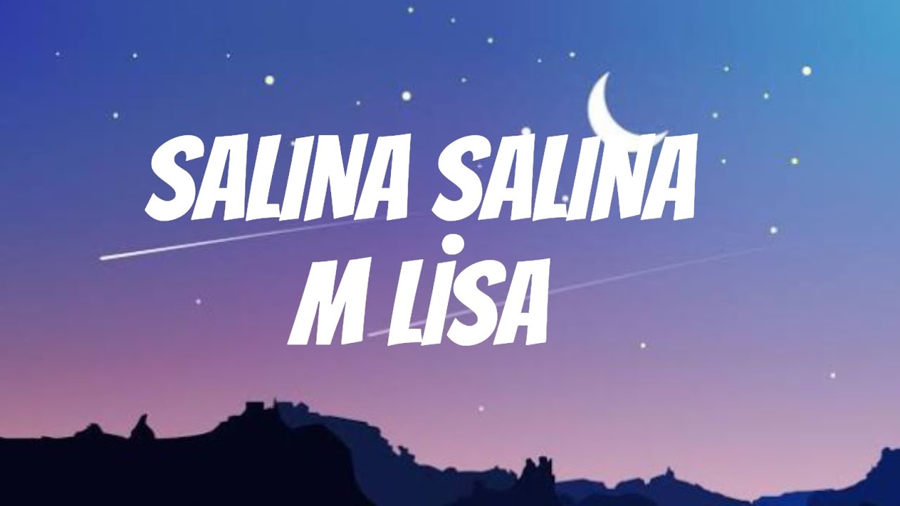 M lisa Salına salına lyrics M lisa Salına salına lyrics