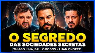 O SEGREDO DAS SOCIEDADES SECRETAS! com THIAGO LIMA E PAULO KOGOS