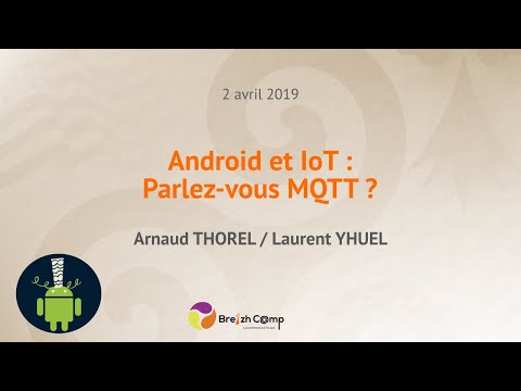 [AndroidRennes] Android et IoT : Parlez-vous MQTT ?