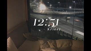 [Lyrics Video] 12:51 - Krissy (Piano ver.)