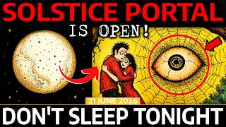🚨Solstice PORTAL is OPEN! 9 Things You NEED To Know! 21 JUNE, 2026