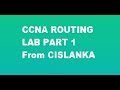 CISLANKA CCNA ROUTING LAB PART1