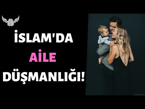 İslam Aileye Neden Önem Vermiyor?