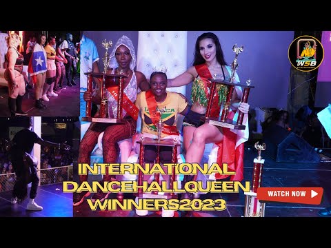 International Dancehall Queen 2023 Winners, Jamaica (full Video)