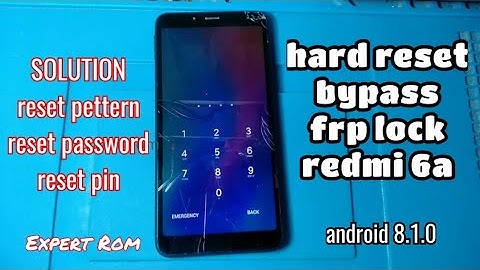 XIAOMI Redmi 6A Miui 10 Hard Reset Bypass FRP Lock Google Account Android 8.1.0