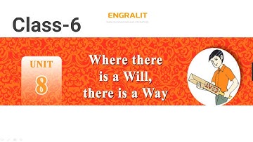 Unit 8 | Class-6 | Where There is a Will, There is a way | AP | New Syllabus |