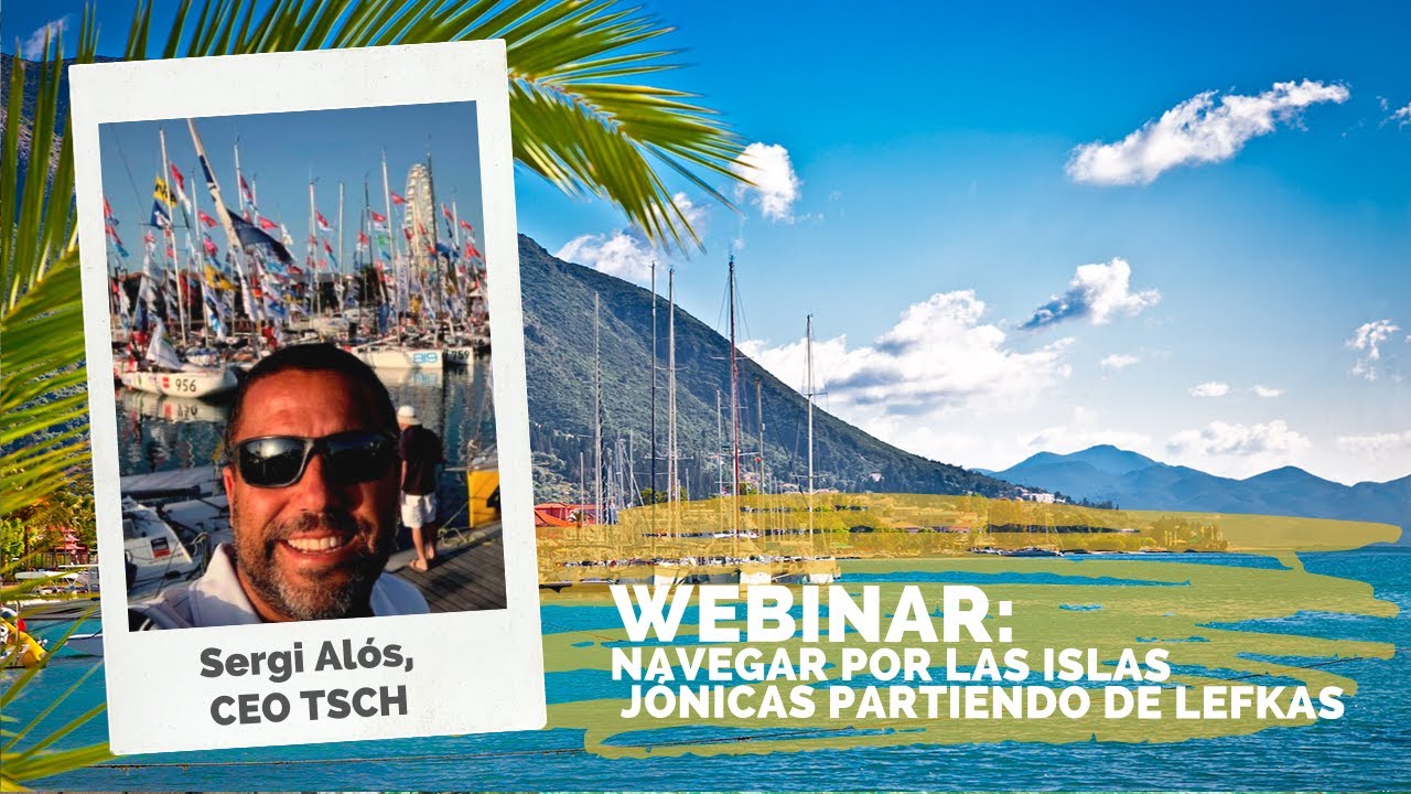 Webinar: Navegar por las Islas Jónicas partiendo de Lefkas (Athenas)