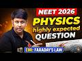 MOST EXPECTED QUESTION ON FARADAY'S LAW | EMI| GAURAV GUPTA | NEET 2026| PHYSICS | GGSIR
