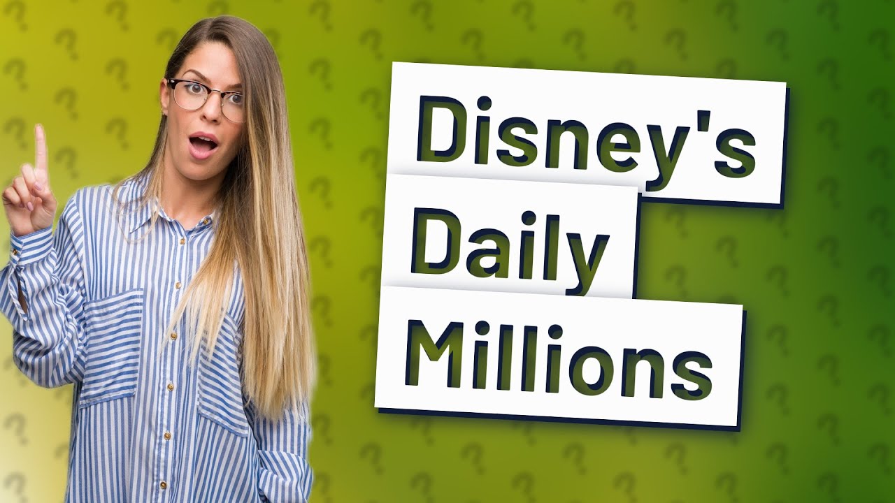 How much money does Disney World take in a day? YouTube