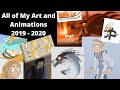 All of My Art and Animations | 2019 - 2020 | Slideshow :)