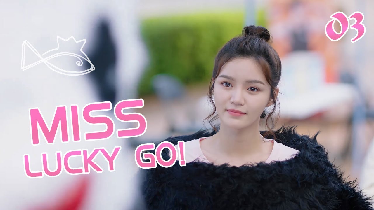 【INDO】Miss Lucky Go! 03 | Mantan pacar tampan memenangkanku kembali