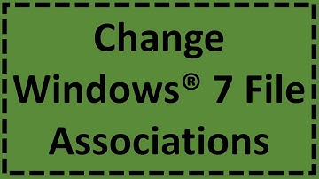 Change Windows 7 File Associations