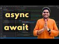 Async await  namaste javascript  season 02  ep 04