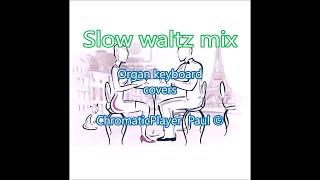 Slow Waltz medley - Organ & keyboard (chromatic) chords