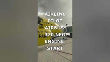 Real World Airbus Pilot | How To Start FBW A32NX Engines