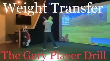 Weight Transfer - The Gary Player Drill