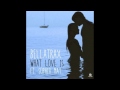 Bellatrax - What Love Is ft Sophia May