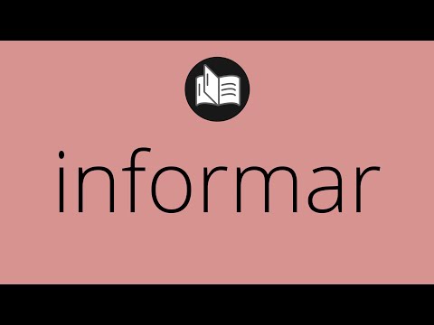 Video: ¿Qué significa informar?