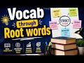Vocab through Root words/Lecture #02/CSS/PMS/FIA/MOD/PPSC/FPSC/NTS