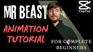 MR BEAST MAGIC ANIMATION TUTORIAL FOR COMPLETE BEGINNERS USING CAPCUT 💯✅