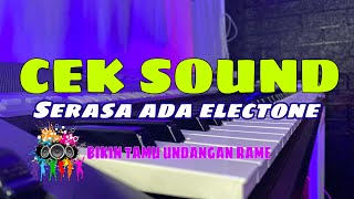 Cek Sound Pembuka Acara Hajatan - Serasa Ada Electone