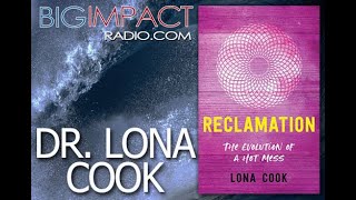 Reclamation - The Story of Dr Lona Cook - The Big Impact